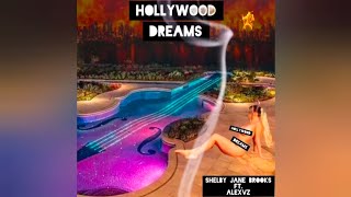 Hollywood Dreams  Shelby Jane Brooks ft ALEXVZ Lyric Visual [upl. by Yesac]