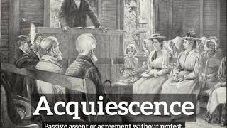 What is Acquiescence  How to Say Acquiescence in English  How Does Acquiescence Look [upl. by Marijo]