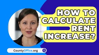 How To Calculate Rent Increase  CountyOfficeorg [upl. by Yrrag]