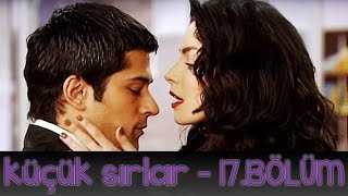 Küçük Sırlar 17Bölüm [upl. by Corabel92]