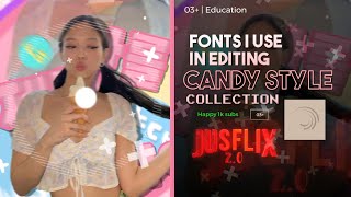 Candy Style Fonts i use in Editing Watch till the end  Jusflix 20 read desc [upl. by Nyleahs313]