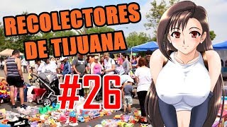 Recolectores de Tijuana  Episodio 26 quotYa no hay PINCHI Nadaquot [upl. by Shama]