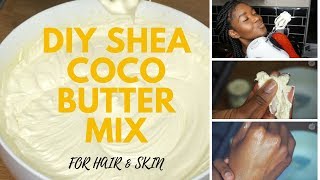 DIY Whipped Creamy Shea Cocoa Butter mix  HIGHLY REQUESTED  For hair amp Skin  Limitlessbloom [upl. by Julieta]