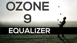 iZotope Ozone 9 Equalizer Tips amp Tutorial [upl. by Nosemaj]