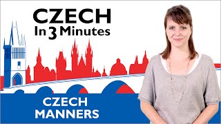 Learn Czech  Czech Manners  Czech in Three Minutes [upl. by Fennell]