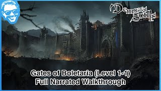 Gates of Boletaria Level 11  Full Narrated Walkthrough  Demons Souls Remake 4k HDR [upl. by Gradey]