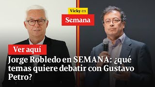 🔴 Jorge Robledo en SEMANA ¿qué temas quiere debatir con Gustavo Petro  Vicky En Semana [upl. by Llerdnad412]