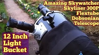 Amazing Skywatcher Skyliner 300P Flextube 12 Inch Dobsonian Telescope [upl. by Kama]