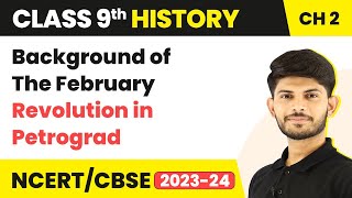 Class 9 History Chapter 2  Background of The February Revolution in Petrograd 202324 [upl. by Ahsimik]