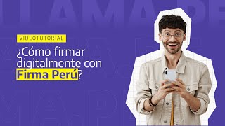 ¿Cómo firmar digitalmente con quotFirma Perúquot [upl. by Woody]