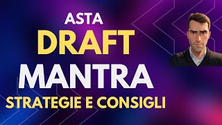 ASTA DRAFT MANTRA  STRATEGIE E CONSIGLI [upl. by Aldus]