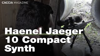 Haenel Jaeger 10 Compact Synth calibro 308 Winchester  Prova in poligono [upl. by Alyal570]