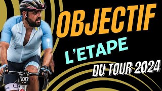 lEtape du tour 2024 lobjectif [upl. by Sac]