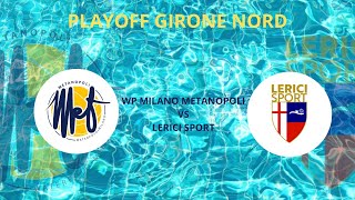 Waterpolo Milano Metanopoli vs Lerici Sport [upl. by Owiat998]