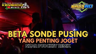 BETA SONDE PUSING YG PENTING JOGET  NZAR DJOCKEY REMIX 2024 [upl. by Nylarac]