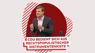 CDU bedient sich aus rechtspopulistischer Instrumentenkiste [upl. by Bosch]