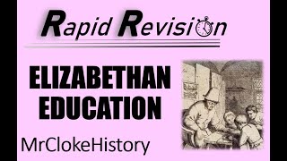 GCSE History Rapid Revision Education in Early Elizabethan England [upl. by Ced]