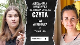 Aleksandra Iwanowska czyta wiersz Ewy Wyrembskiej [upl. by Conn]