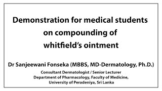 Demonstration for medical students on compounding of Whitfields ointment [upl. by Selwyn]