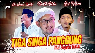 TIGA SINGA PANGGUNG 2024 ‼️ Kh anwar zahid Gus iqdam Habib Bidin azzahir [upl. by Lasley]