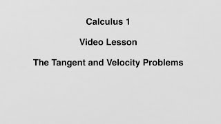 21 The Tangent and Velocity Problems [upl. by Llecrup]