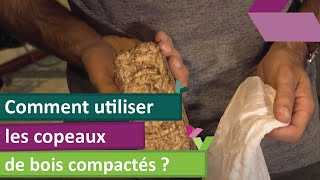 Comment utiliser les copeaux de bois de chêne compactés [upl. by Oilisab]