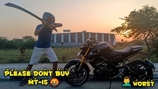 DONT BUY MT15🤬 Before Watching This Video  Major Problems😭 tamil [upl. by Franz]