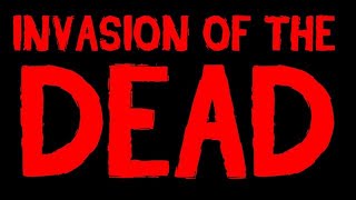 Invasion Of The Dead Episode 5 Is This A Dream Or Reality REUPLOAD [upl. by Eddana]