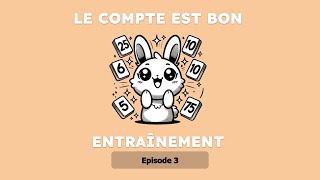 Le Compte est Bon  Entraînement  003 [upl. by Hajed]