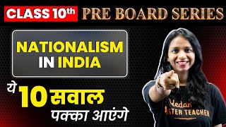 Nationalism in India  10 Most Important Questions  PreBoard Series for Class 10  Surabhi Mam [upl. by Nemajneb]