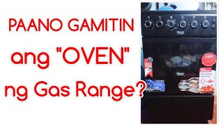 Paano gamitin ang OVEN ng Gas Range How To Operate the Oven of Gas Range [upl. by Gennie]