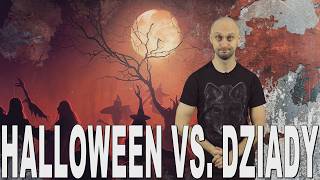 Halloween vs Dziady  pogańskie święta zmarłych Historia Bez Cenzury [upl. by Enrev197]