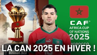 🇲🇦La CAN 2025 se jouera en HIVER décembre 2025 jusquà janvier 2026 [upl. by Pirali]