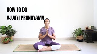 StepbyStep Tutorial How to Practice Ujjayi Pranayama for Beginners  Yoga With Archana Alur [upl. by Peoples]