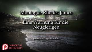 Montague Rhodes James Eine Warnung für die Neugierigen Hörbuch deutsch [upl. by Nawek241]