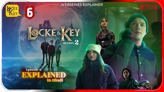 Locke amp Key Season 2 Episode 6 Explained in Hindi Netflix Locke amp Key हिंदी  उर्दू Pratiksha Nagar [upl. by Mochun480]