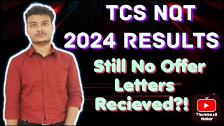 TCS NQT 2024 Results  No Offer Letters Recieved   Whats next [upl. by Libb]