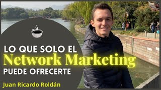 Las tres recompensas del Network Marketing  Juan Ricardo Roldán [upl. by Lahey]