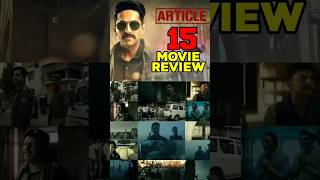 Article 15 Movie Review 🔥🔥 article15movie ayushmankhurana anubhabsinha castsystem quotamovement [upl. by Feenah]