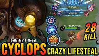 28 Kills  SAVAGE Cyclops Crazy Lifesteal with Brutal Damage  Build Top 1 Global Cyclops  MLBB [upl. by Nitsur]