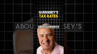 What Are Guernsey’s Tax Rates [upl. by Tatiania815]