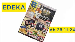 EDEKA Werbung Angebote Prospekte Gültig von 251124 bis 301124​⁠Werbungde [upl. by Ecnarolf]