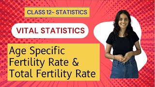 ASFR  TFR  Age Specific Fertility Rate  Total Fertility Rate  Statistics class 12 chapter 1 [upl. by Prudi]