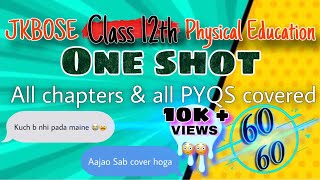 PHYSICAL EDUCATION CLASS 12th JKBOSE ONESHOT in just 1 HOUR🔥💯 [upl. by Hsihsa]