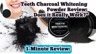 quotTeeth Charcoal Whitening Powder Review Does it Really Workquot [upl. by Hock]