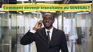 Transitaire au SÉNÉGAL  Comment devenir transitaire au Sénégal [upl. by Boles243]