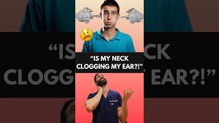 Clogged Ear and Neck Pain Myth or Fact Can Neck Pain Cause Eustachian Tube Dysfunction [upl. by Arrad]