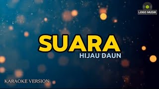 Hijau DaunSuara Karaoke version [upl. by Maryann79]