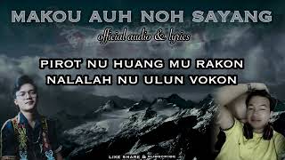 MAKOU AUH NOH SAYANG  indah darius ft saharuddin  official audioamplyric lagu murut 2022 [upl. by Analra]