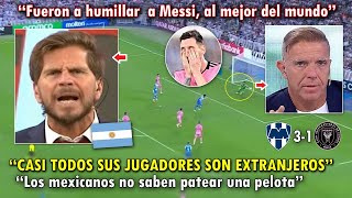 LLORAN PERIODISTAS ARGENTINOS EXPLOTAN tras DERROTA de MESSI  INTER MIAMI VS MONTERREY 31 HOY [upl. by Nnylarat943]